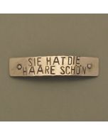 Haarspange "Sie hat die Haare schön"